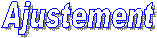 Ajustement