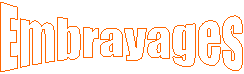 Embrayages