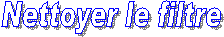 Nettoyer le filtre