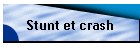 Stunt et crash