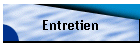 Entretien