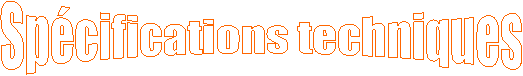 Spcifications techniques